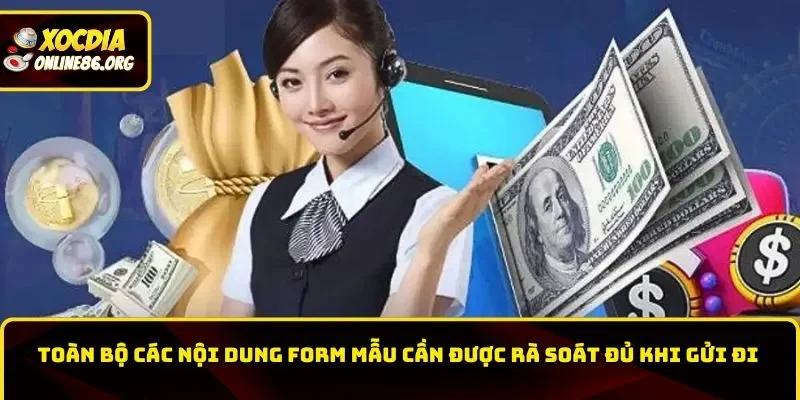 Toàn bộ các nội dung form mẫu cần được rà soát đủ khi gửi đi