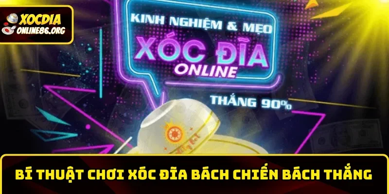 Chiến lược chơi xóc đĩa thắng lớn