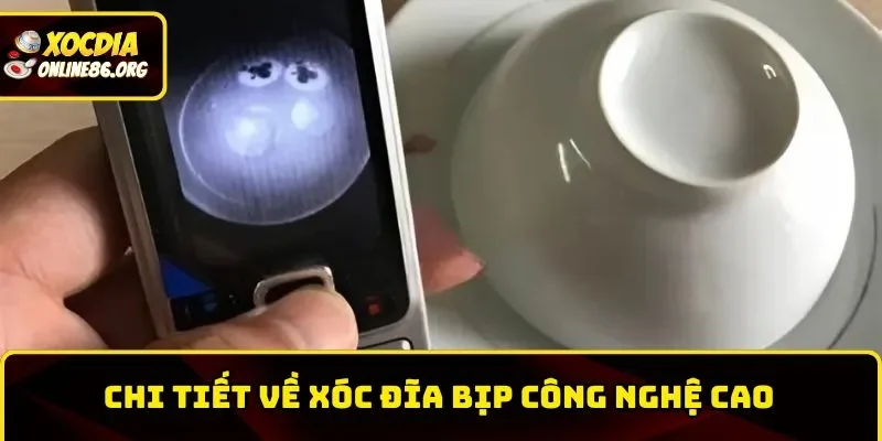 xoc dia bip cong nghe cao gioi thieu chi tiet Đôi nét về Xóc Đĩa bịp công nghệ cao
